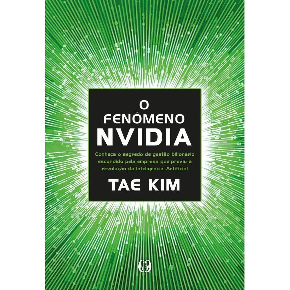 O Fenômeno da Nvidia
