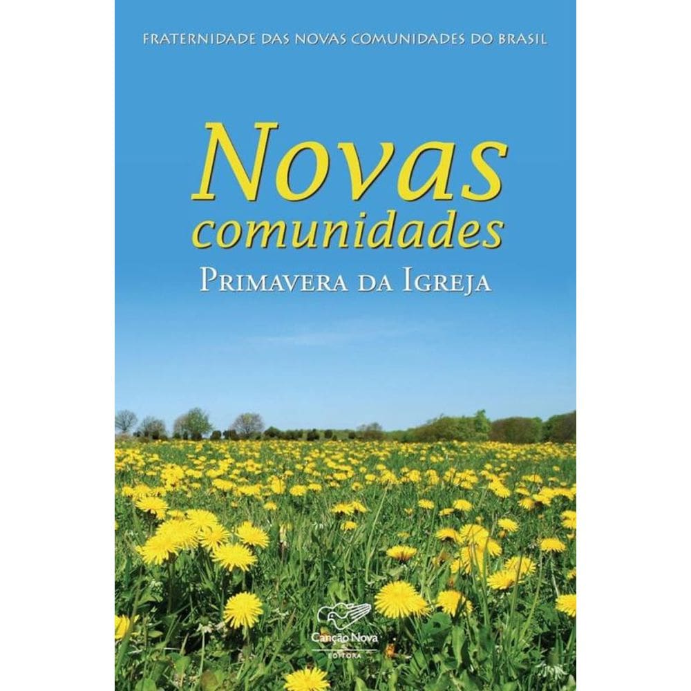 Novas comunidades: Primavera Da Igreja