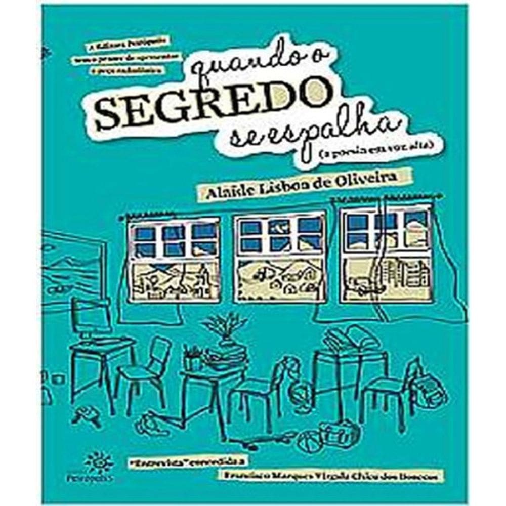 Quando o Segredo Se Espalha - (A Poesia Em Voz Alta)