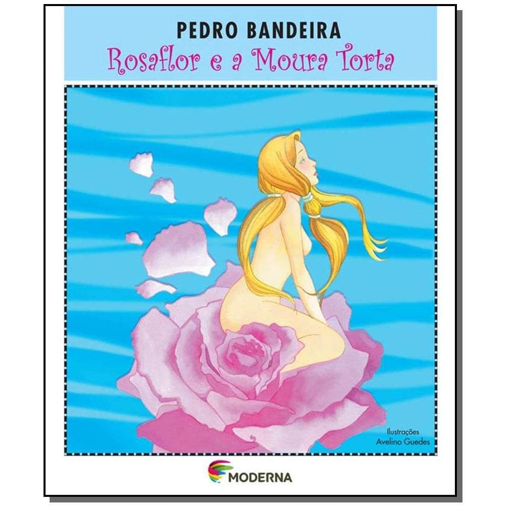 Rosaflor E A Moura Torta - 3ª Edição