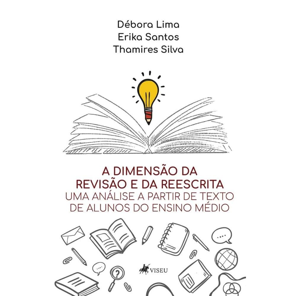 A Dimensão da Revisão e da Reescrita: Uma análise a partir de texto de alunos do Ensino Médio