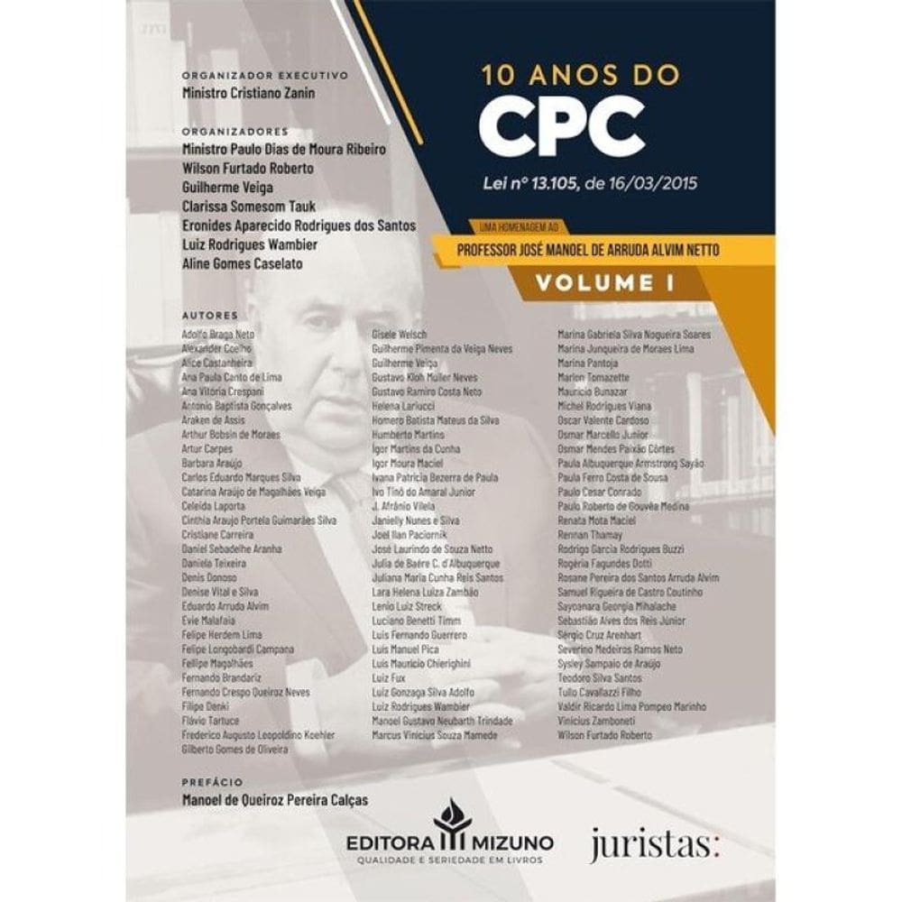 10 Anos Do Cpc - Lei Nº 13.105, De 16/03/2015 - 2025 - Vol. 1