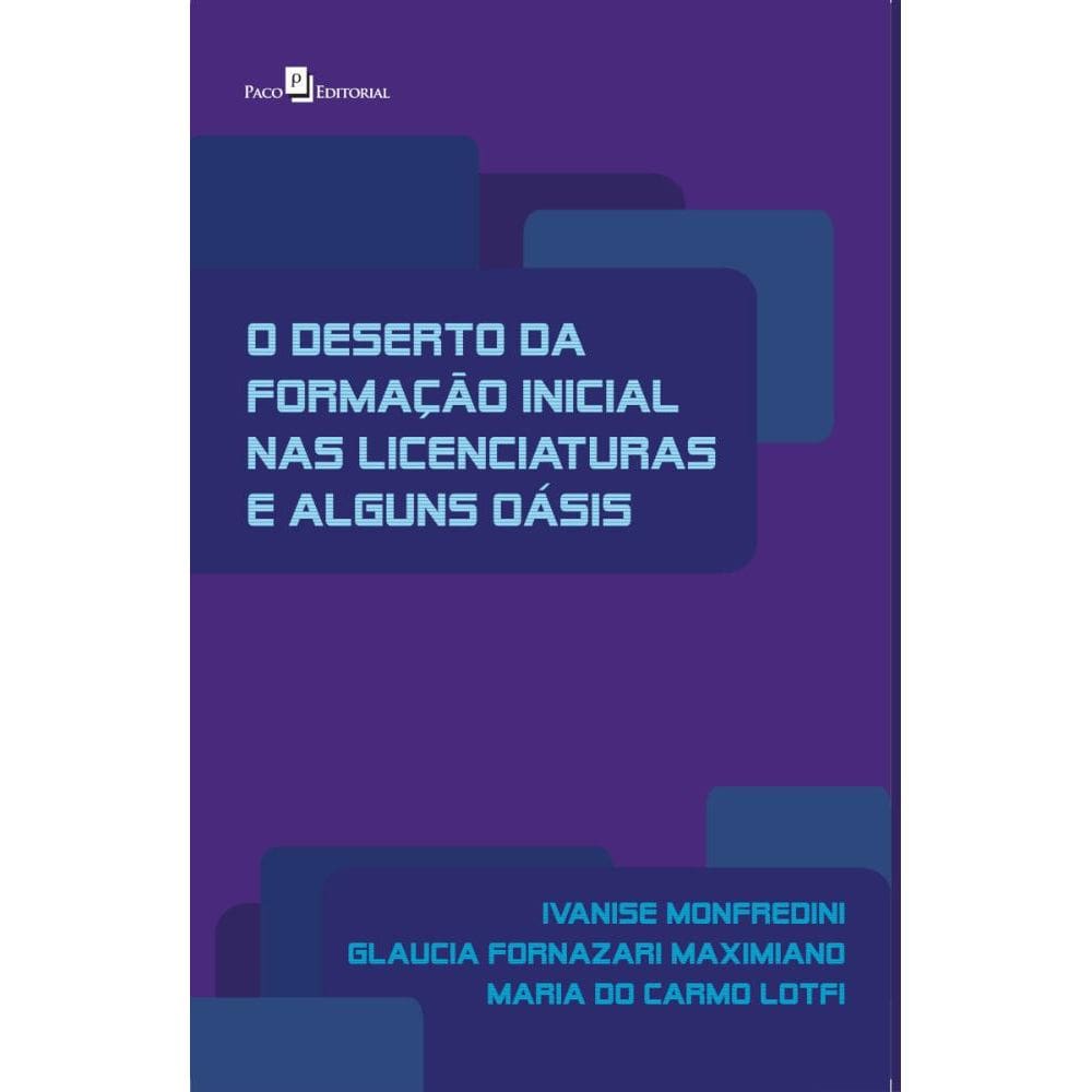 O Deserto da Formação Inicial nas Licenciaturas e alguns Oásis