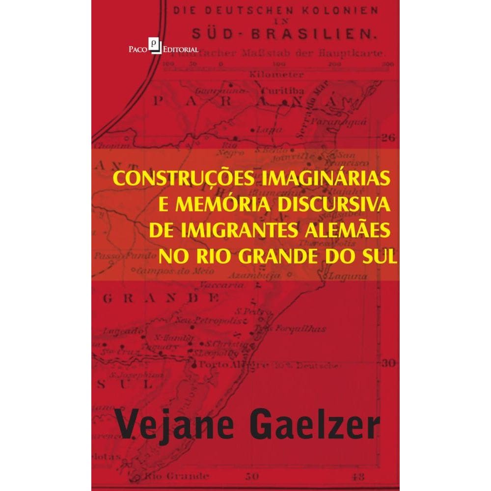 Construções imaginárias e memória discursiva de imigrantes alemães no Rio Grande do Sul