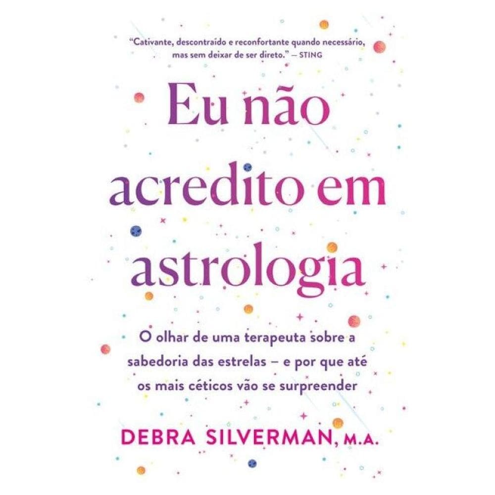 Eu Não Acredito Em Astrologia