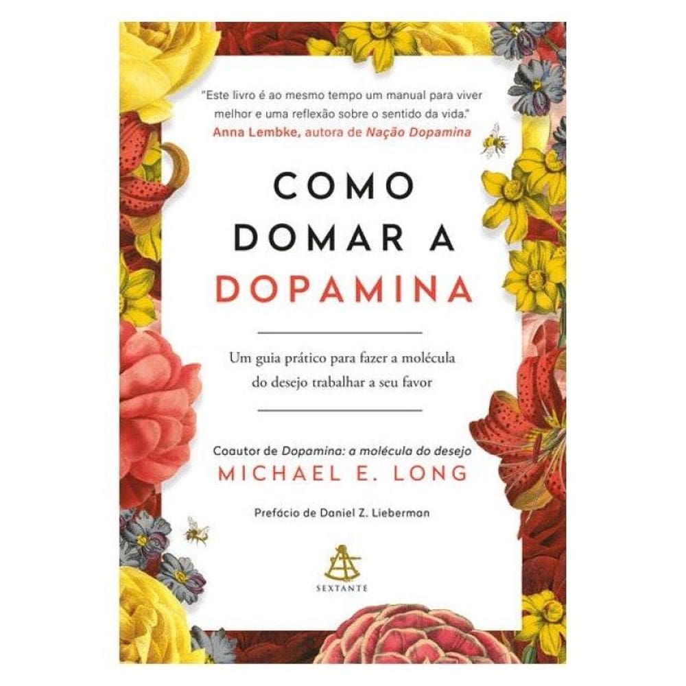Como Domar A Dopamina