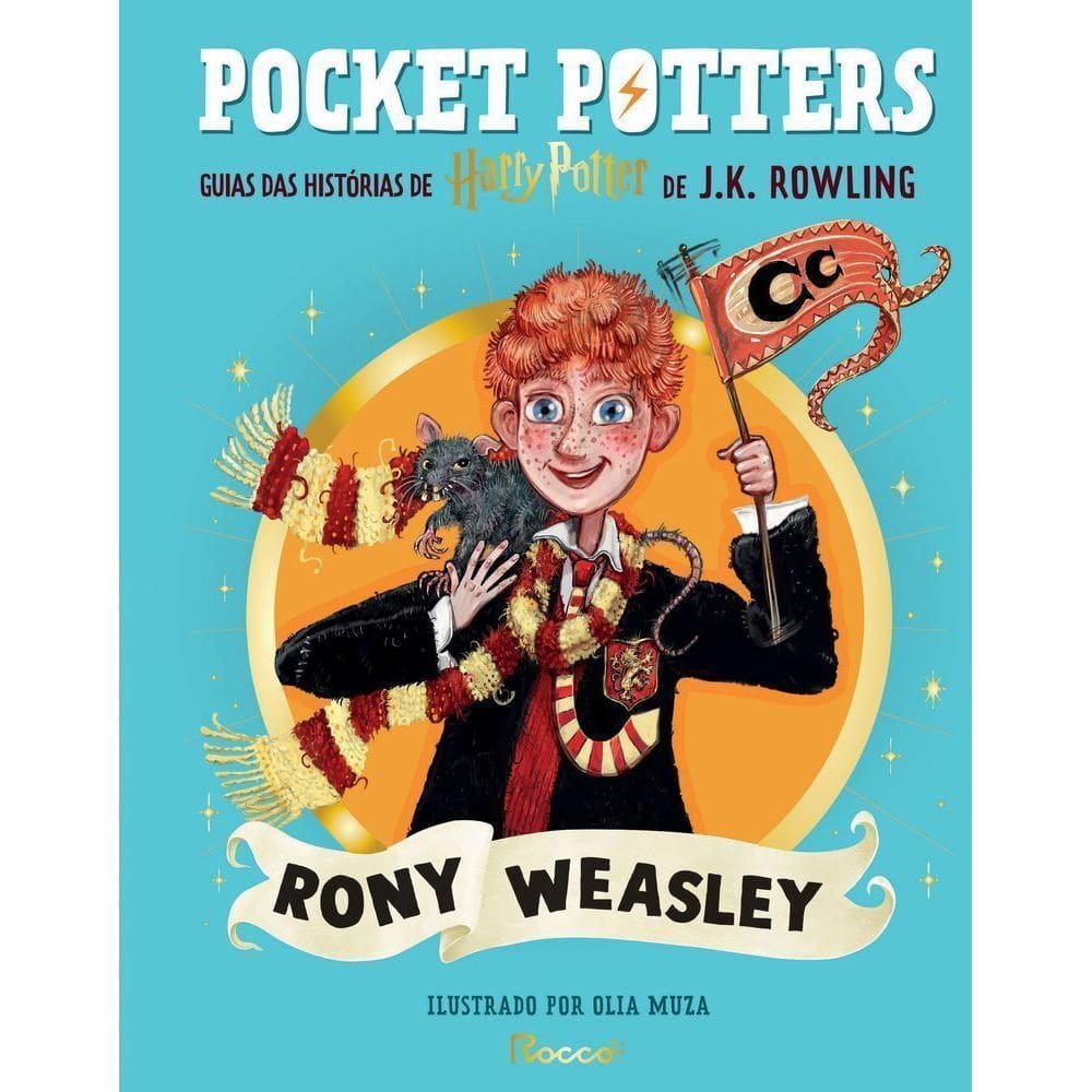 Potters - Rony Weasley - Guias Das Histórias De Harry Potter De J.K. Rowling