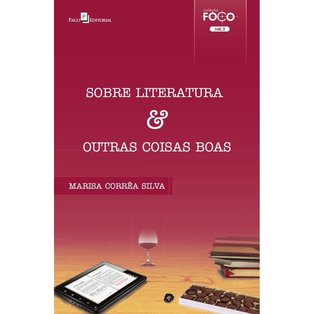 Sobre Literatura & Outras Coisas Boas