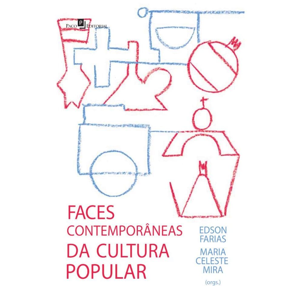Faces Contemporâneas da Cultura Popular