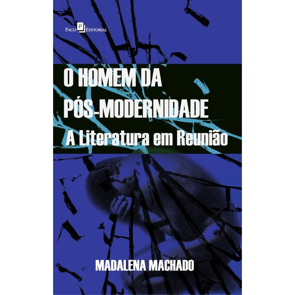 O homem da pós-modernidade