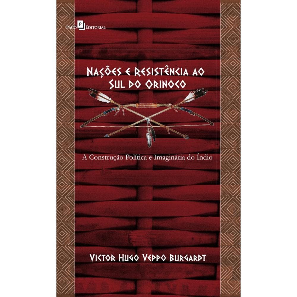 Nações e Resistência ao Sul do Orinoco