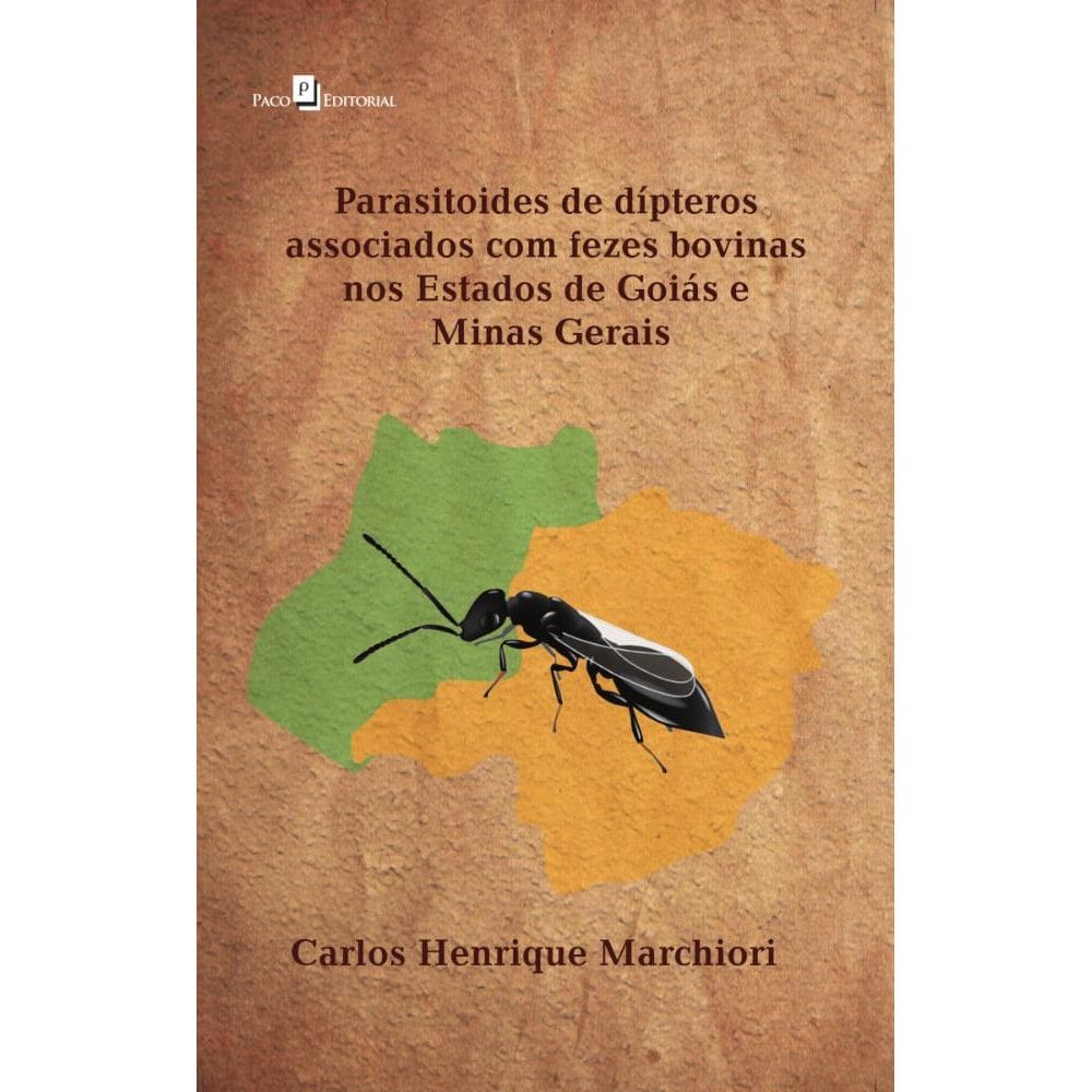 Parasitoides de dípteros associados com fezes bovinas nos estados de Goiás e Minas Gerais
