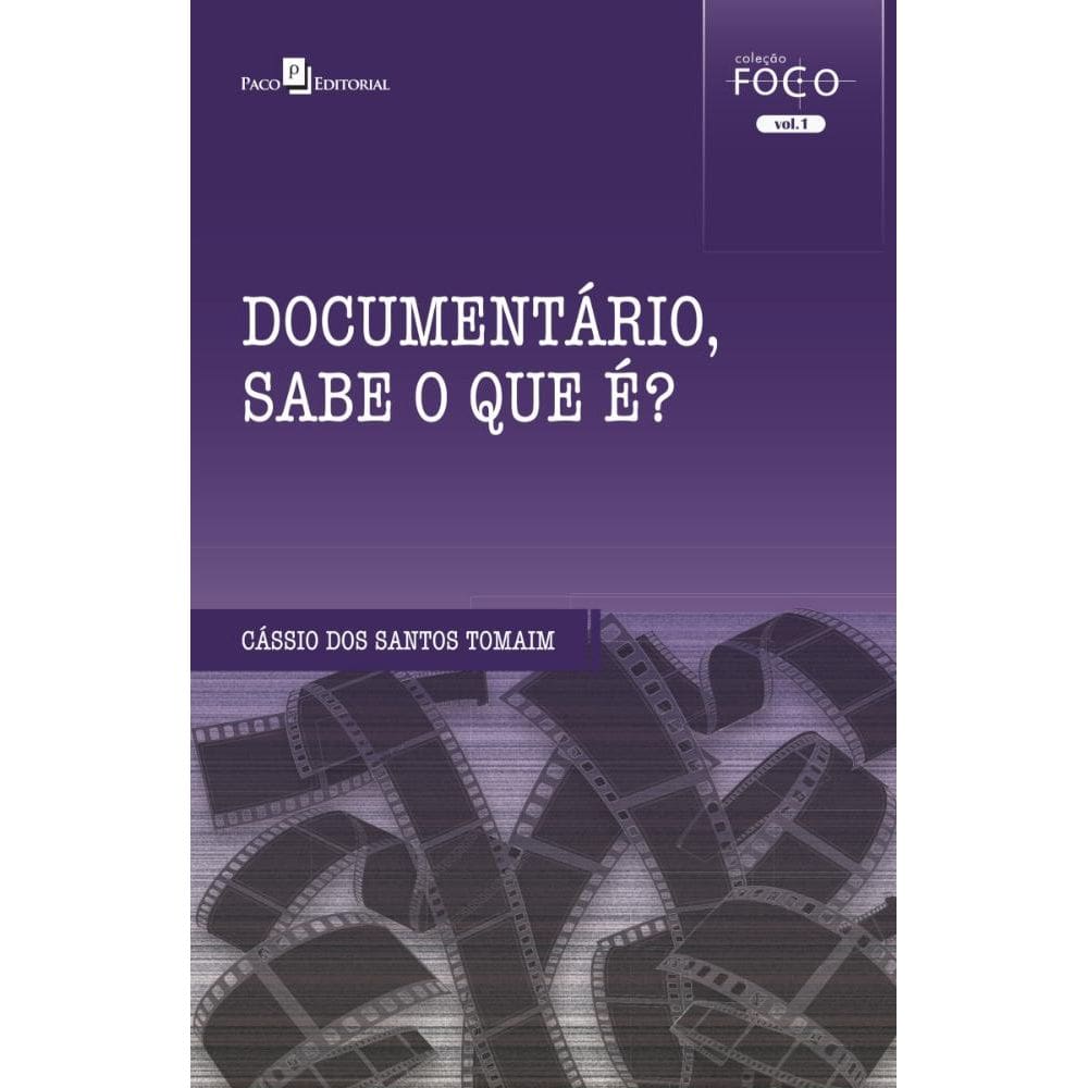 Documentário, sabe o que é?