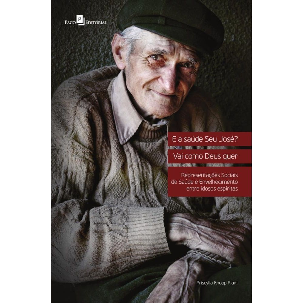 E a saúde Seu José? Vai como Deus quer