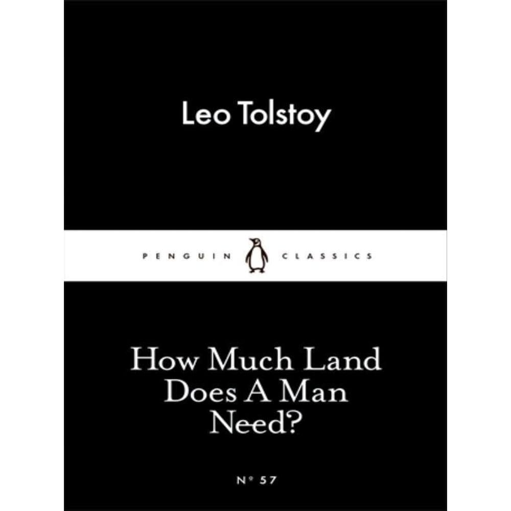 How Much Land Does A Man Need?