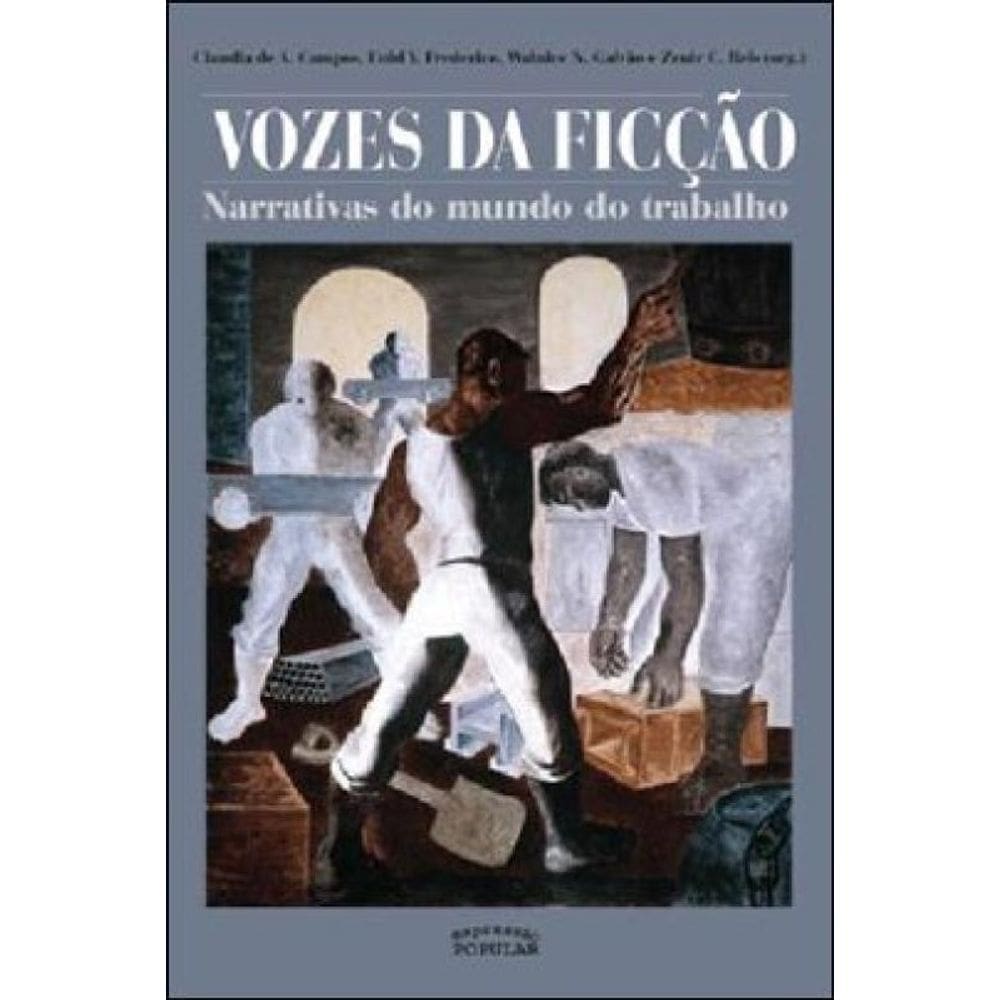 Vozes Da Ficçao - Narrativas Do Mundo Do Trabalho