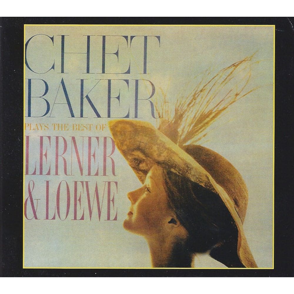 CD Chet Baker – Plays The Best Of Lerner & Loewe(IMPORTADO)