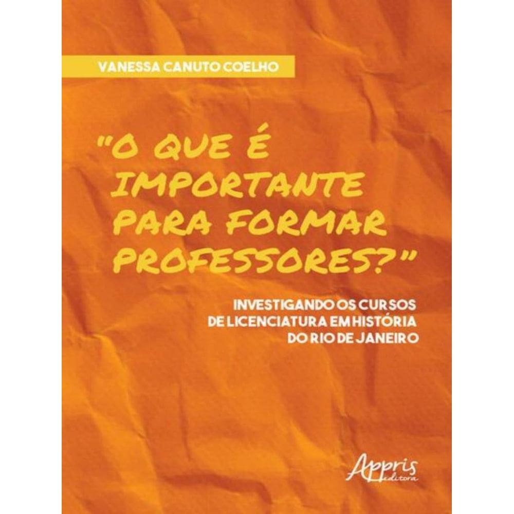 “O Que E Importante Para Formar Professores?”