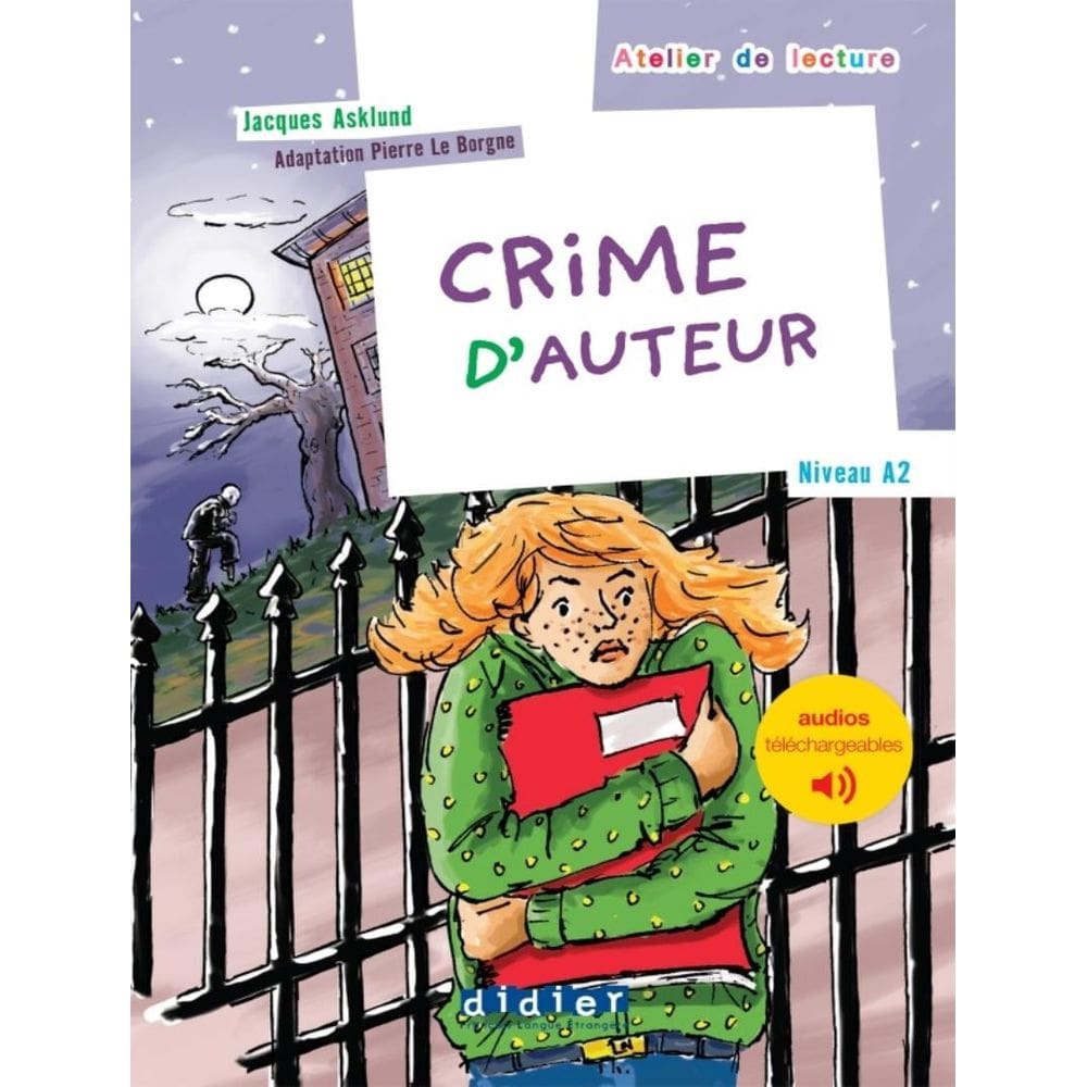 Crime D´Auteur - Niveau A2 - Livre + Audios Telechargeables