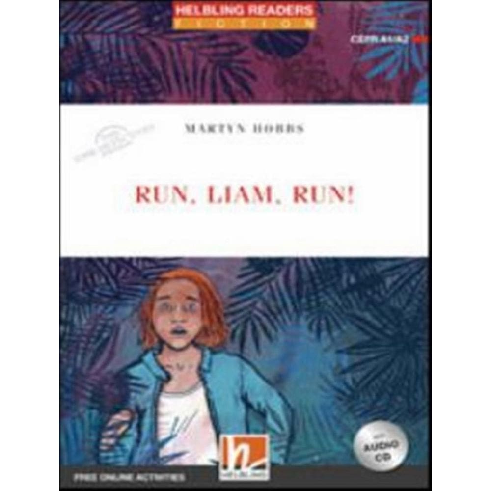 Run Liam, Run! - With Audio Cd + Free Online Activities