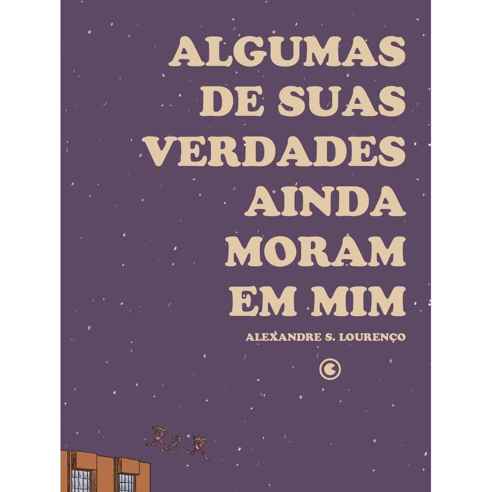 Algumas De Suas Verdades Ainda Moram Em Mim