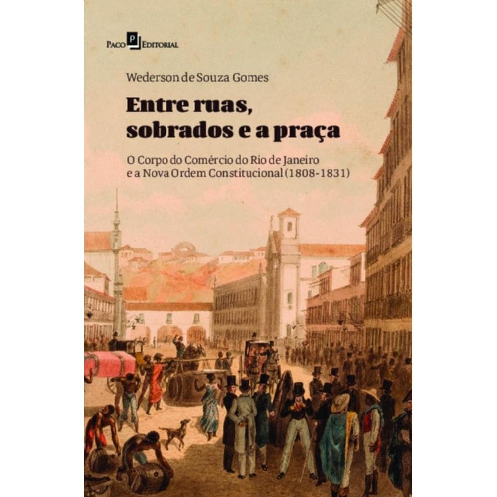 Entre ruas, sobrados e a praça