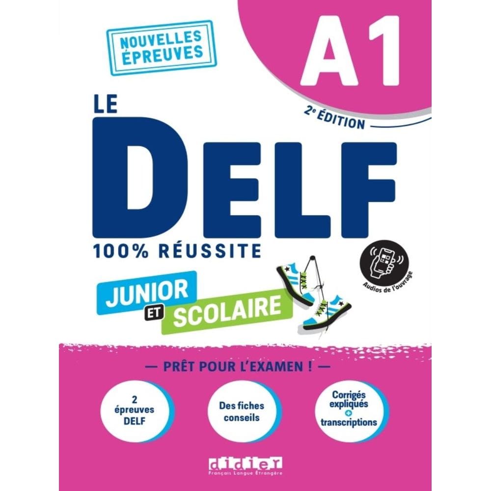 Delf Scolaire Et Junior - 100% Reussite - A1 - Livre + Didierfle.App - 2Eme Ed.