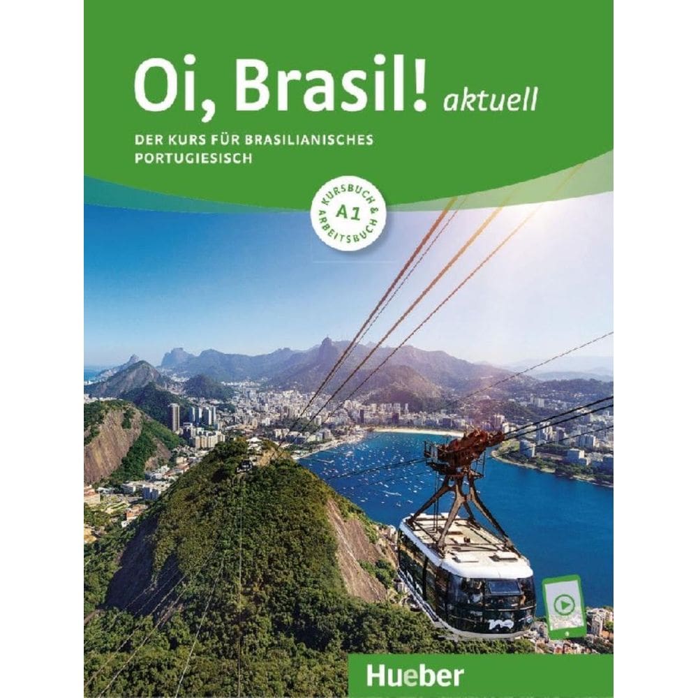 Oi, Brasil! Aktuell A1 - Kurs- Und Arbeitsbuch Mit Audios Online - Der Kurs Fur Brasilianisches Portugiesisch - 2ª Ed.