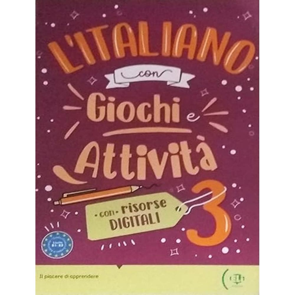 Litaliano Con Giochi E Attivita 3 - Con Risorse Digitali