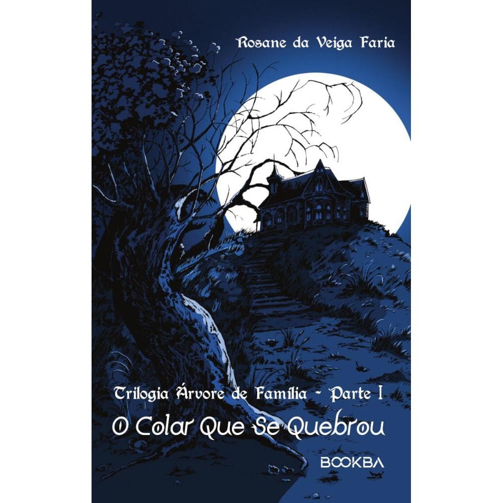 O Colar Que Se Quebrou: Trilogia Árvore de Família  Parte 1