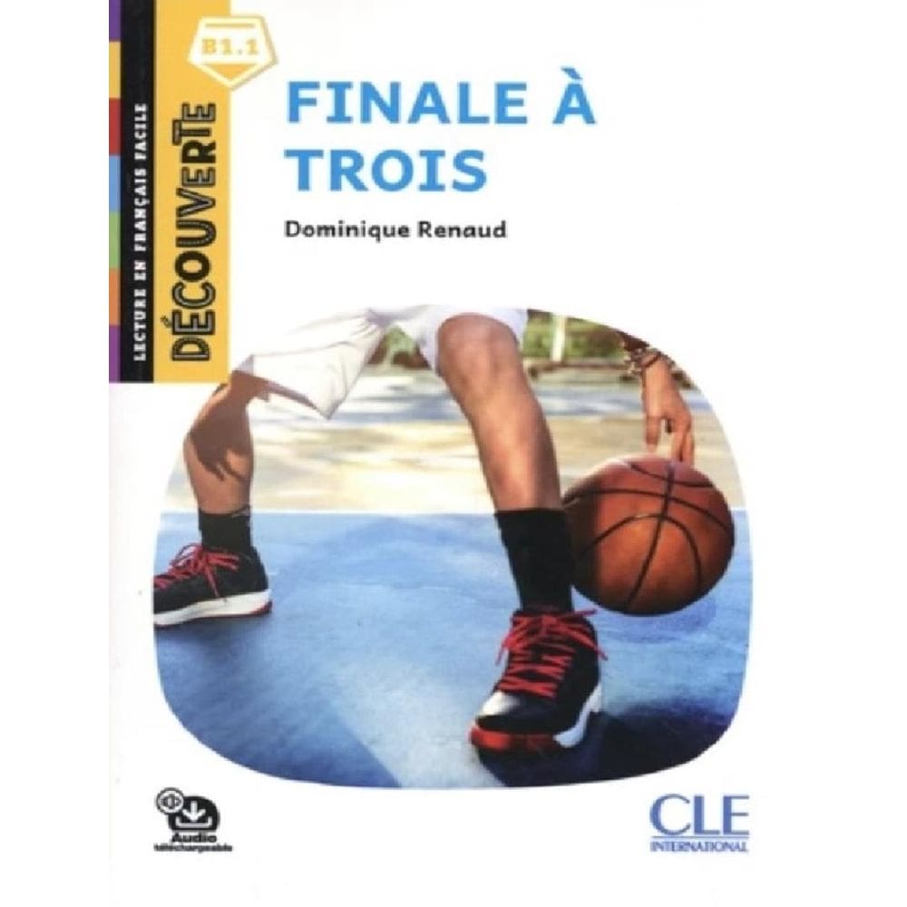 Finale A Trois - Decouverte B1.1 - Audio Telechargeable - 2Eme Ed.