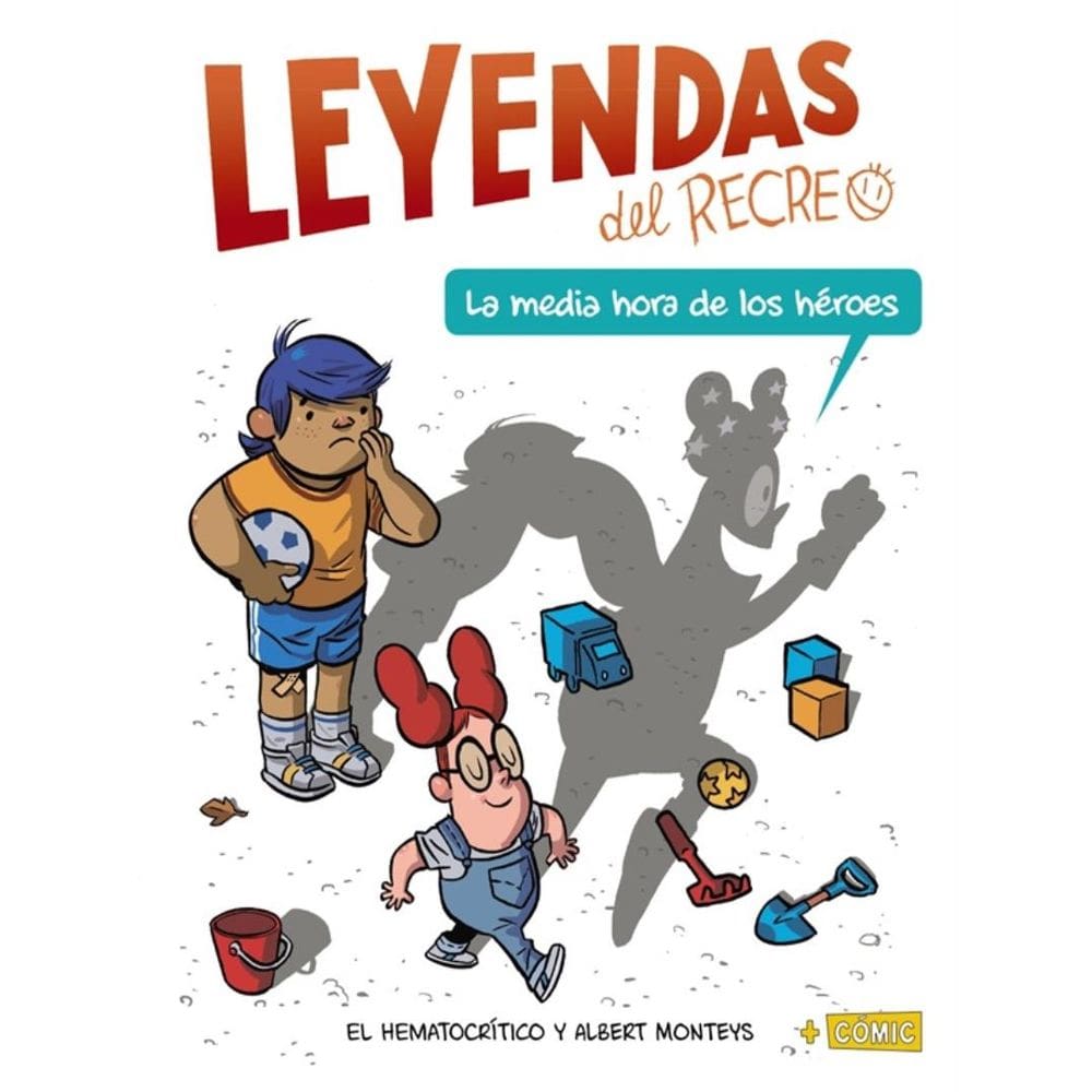 Media Hora De Los Heroes, La - Leyendas Del Recreo Comic