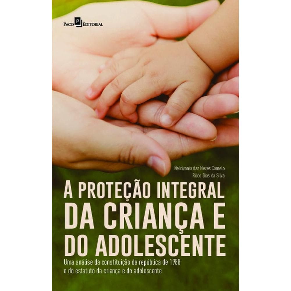 A proteção integral da criança e do adolescente