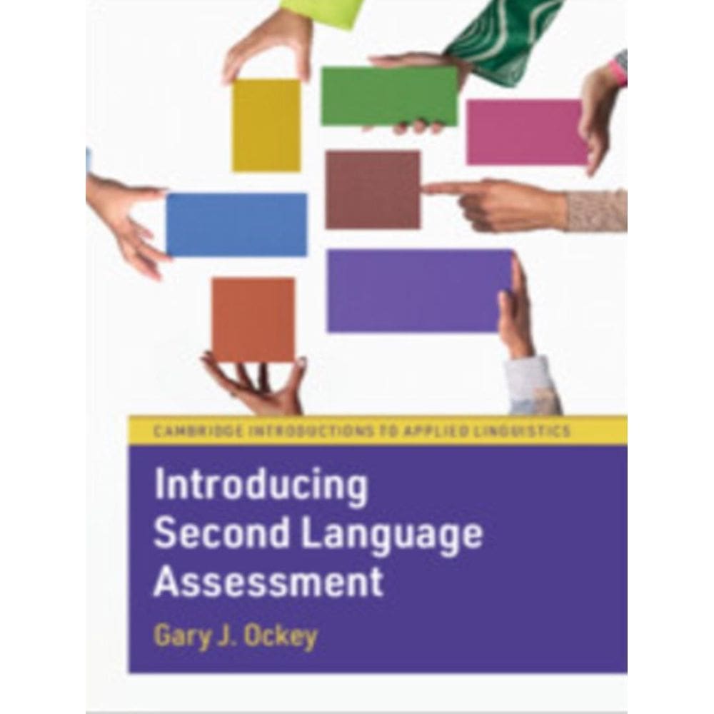 Introducing Second Language Assessment
