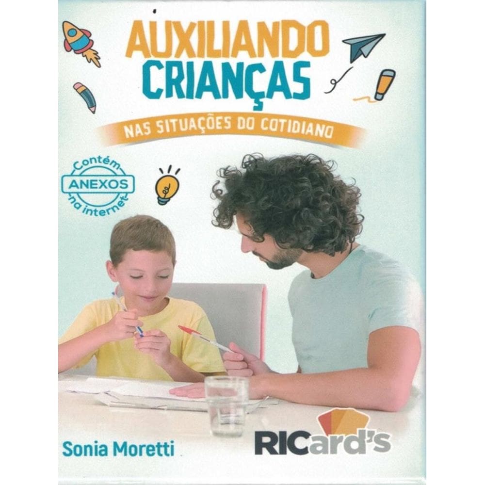 Auxiliando Criancas Nas Situacoes Do Cotidiano - 100 Cards Para Ajudar Na Resolucao De Problemas Da Infancia