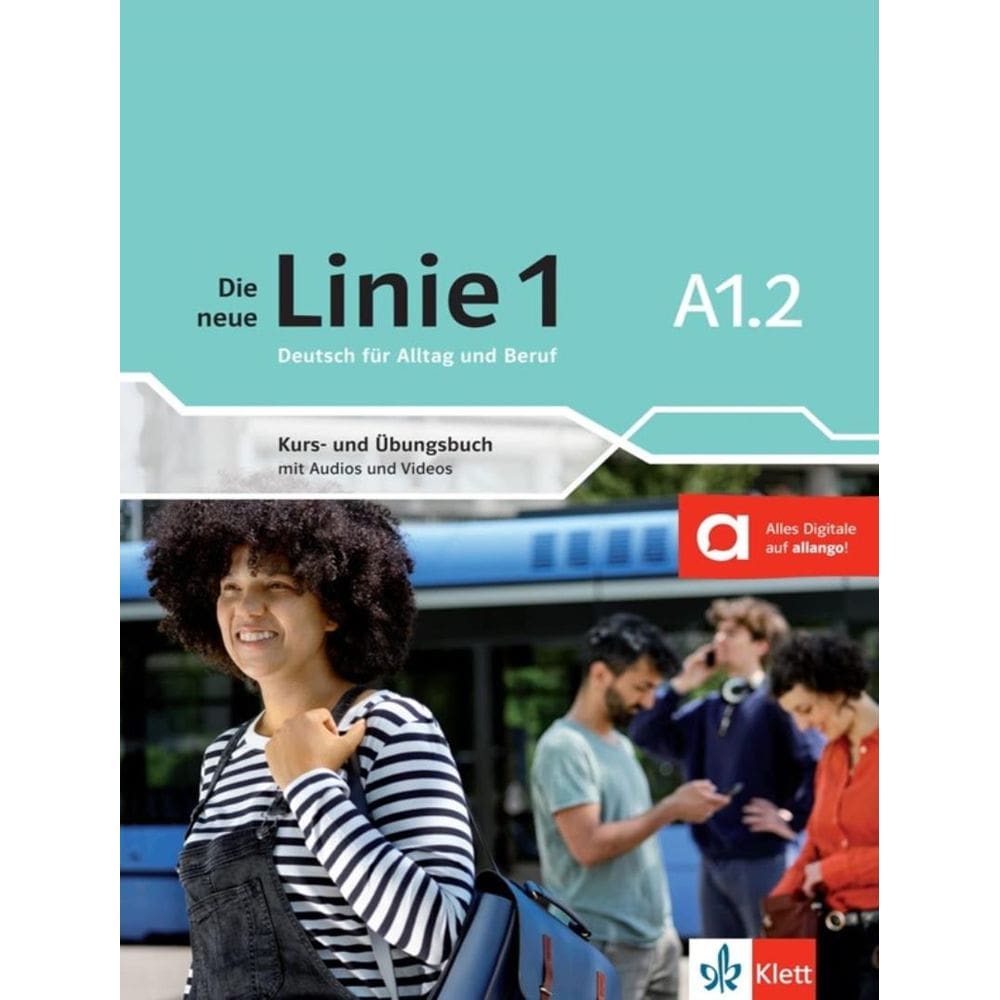 Die Neue Linie 1 A1.2 - Kurs-Und Ubungsbuch Mitaudios/Videos
