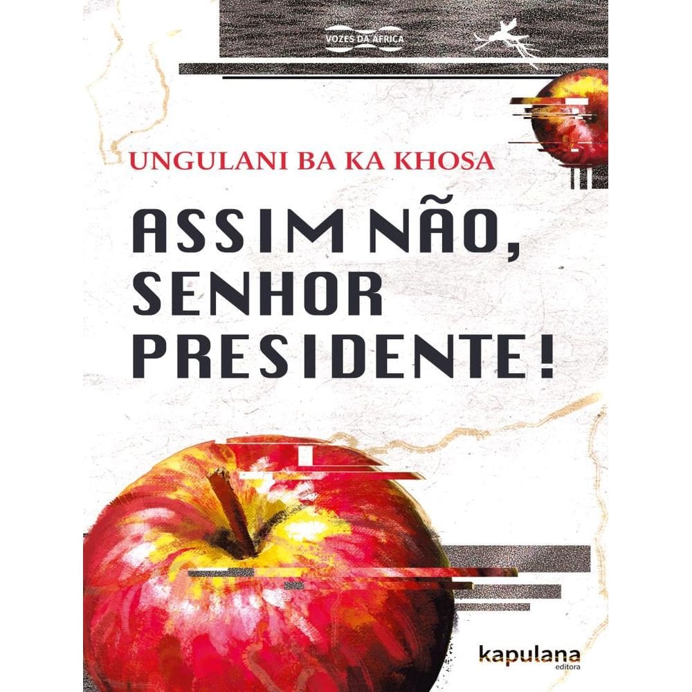 Assim Nao, Senhor Presidente!