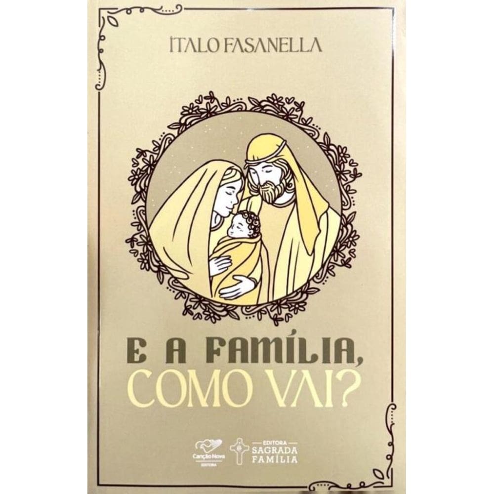E A Família, Como Vai?