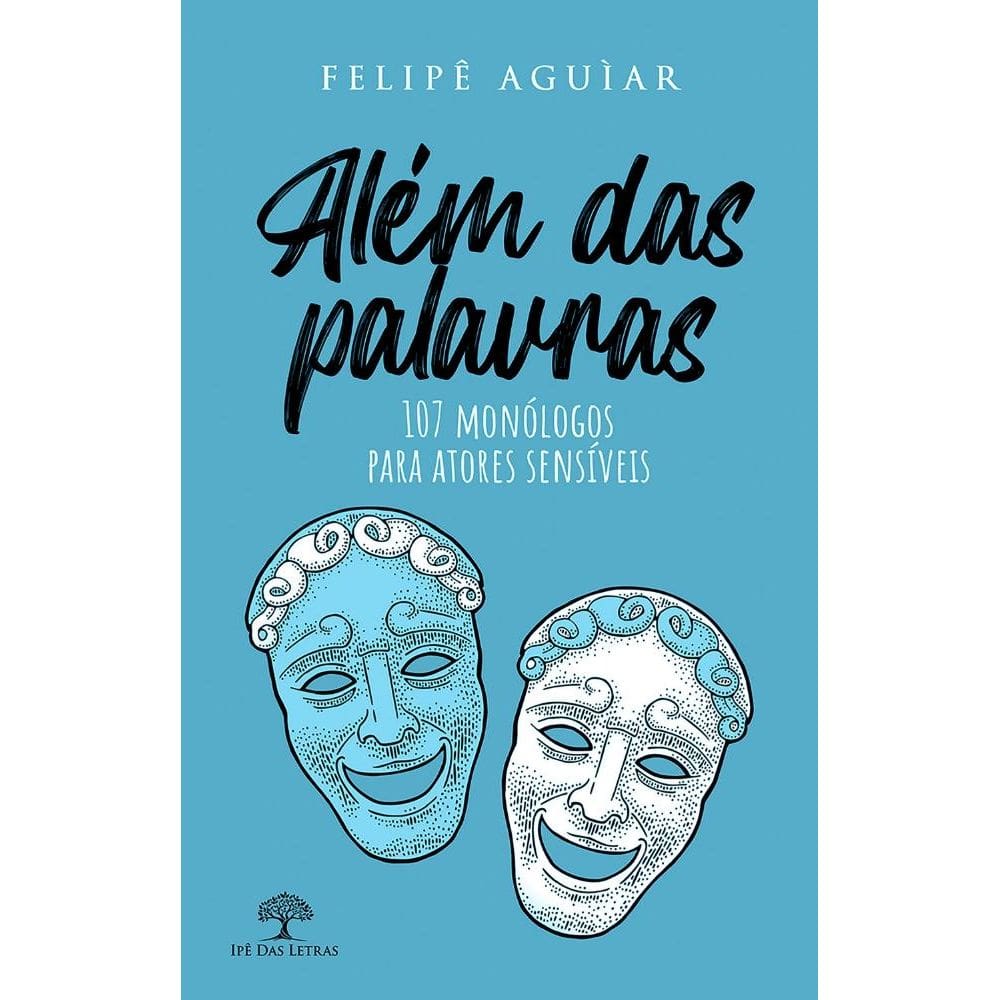 Além das palavras - 107 monólogos para atores sensíveis