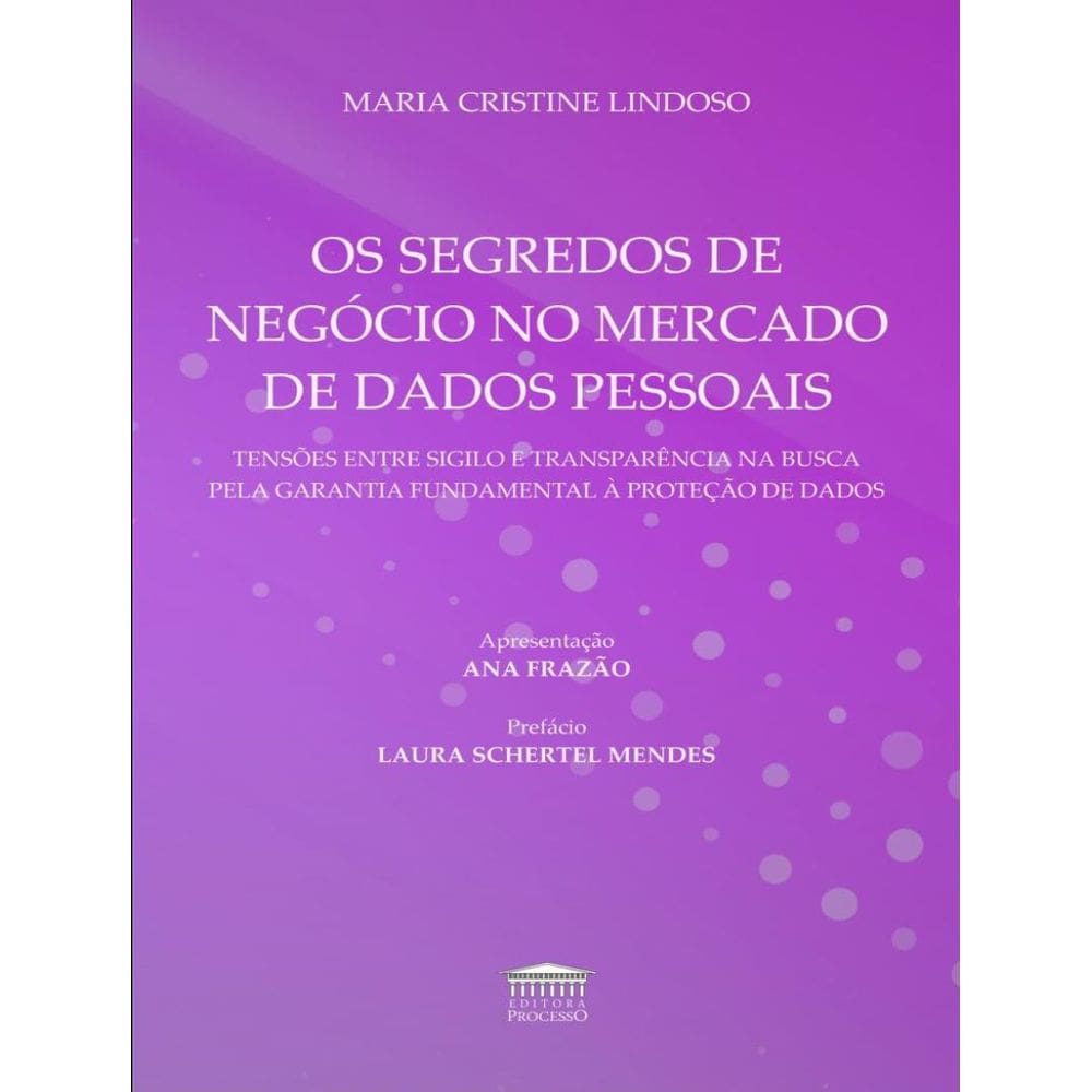 Segredos De Negocio No Mercado De Dados Pessoais, Os