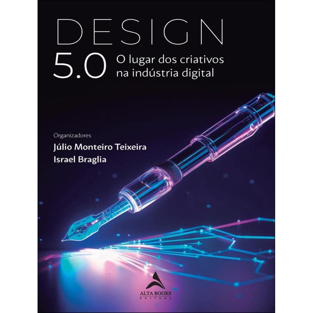 Design 5.0 - O Lugar Dos Criativos Na Industria Digital