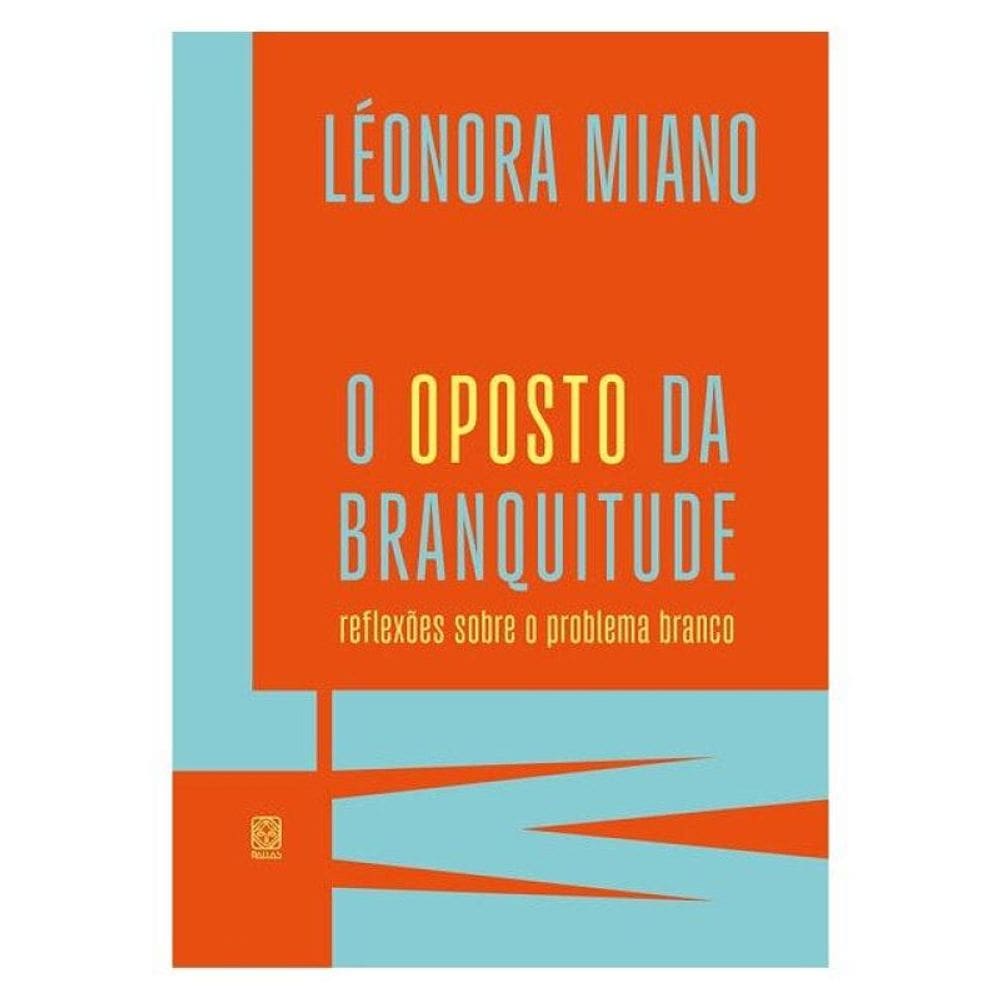 O Oposto Da Branquitude