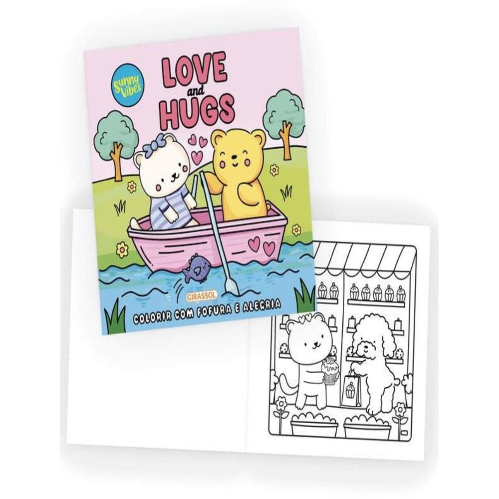 Sunny Vibes - Love And Hugs - Colorir Com Fofura E Alegria - Livro De Colorir