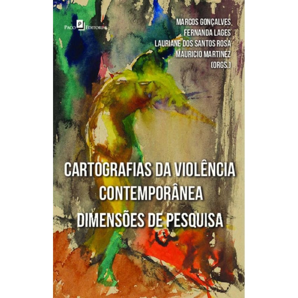 Cartografias da violência contemporânea