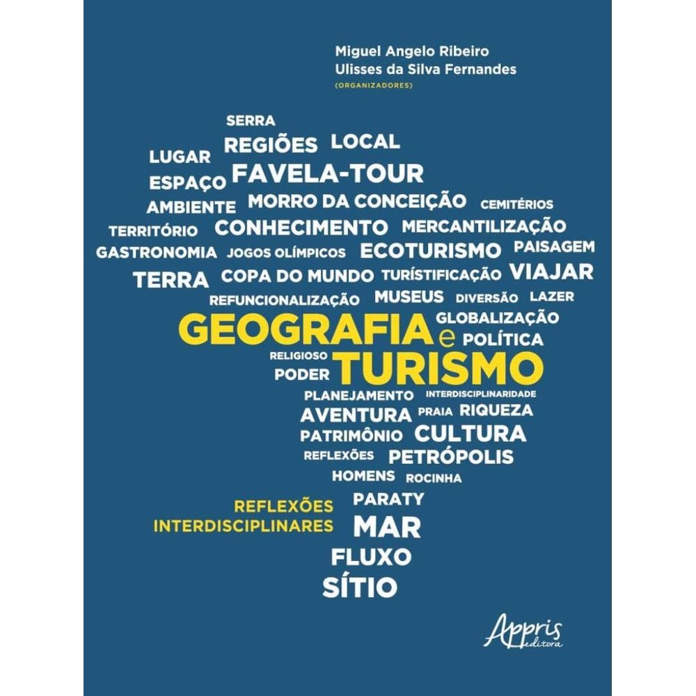 Geografia E Turismo: Reflexoes Interdisciplinares