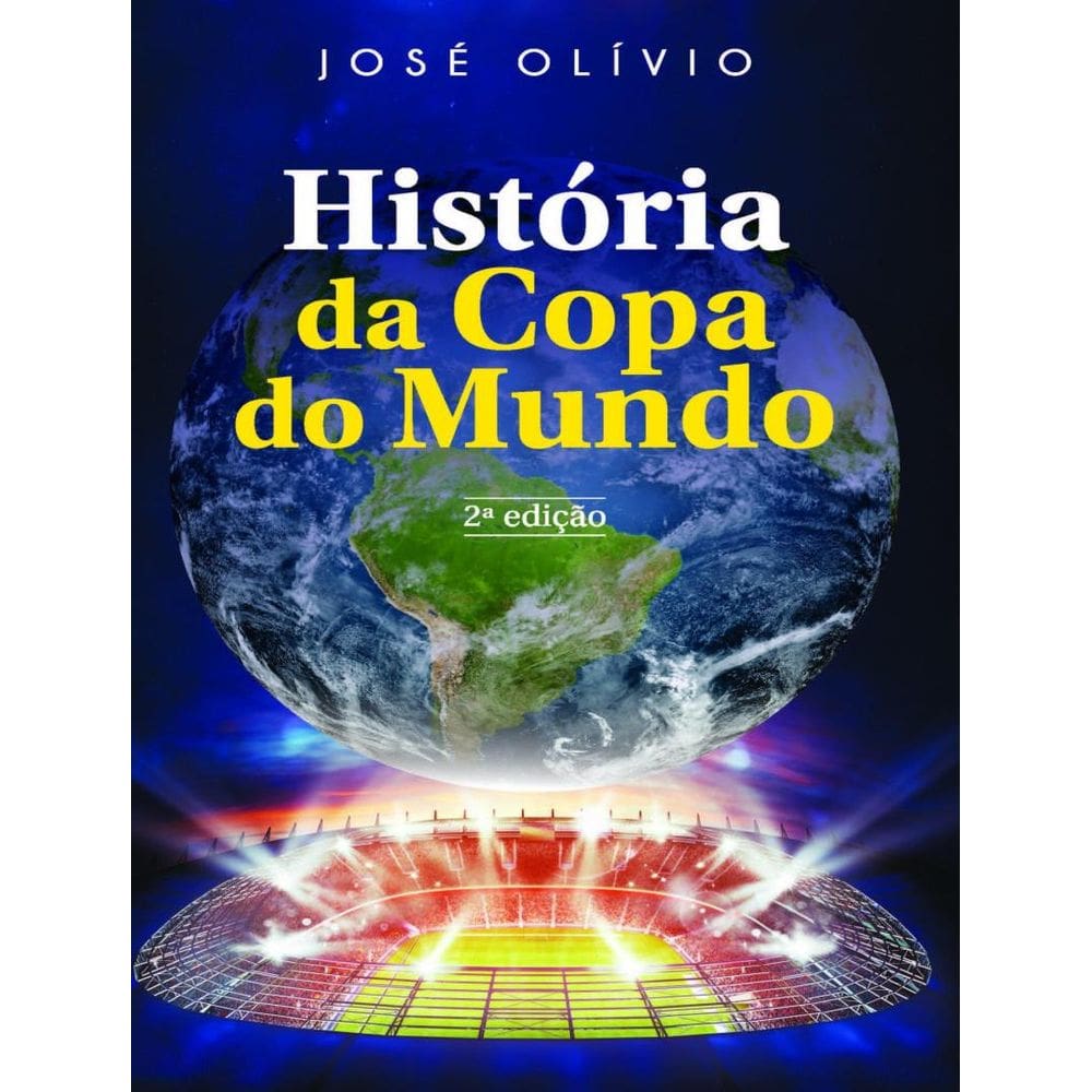 Historia Da Copa Do Mundo - 2ª Ed
