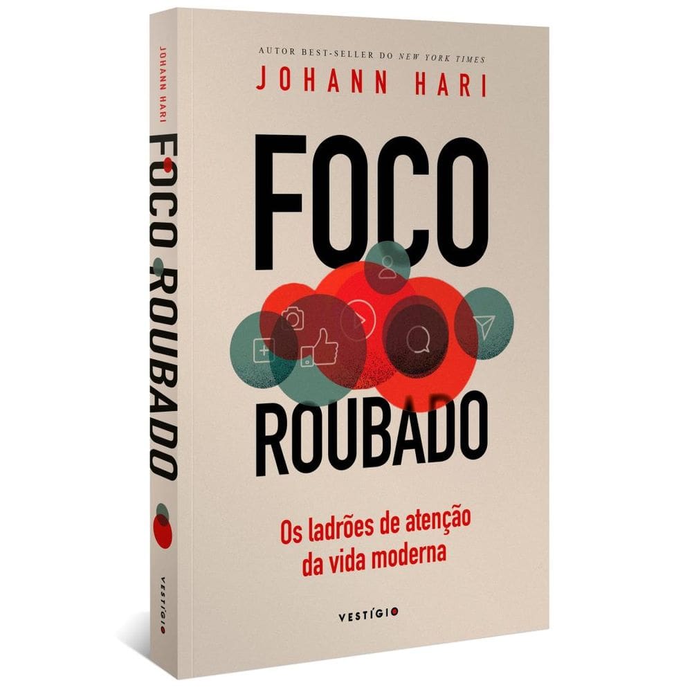 Foco Roubado - Os Ladroes De Atencao Da Vida Moderna