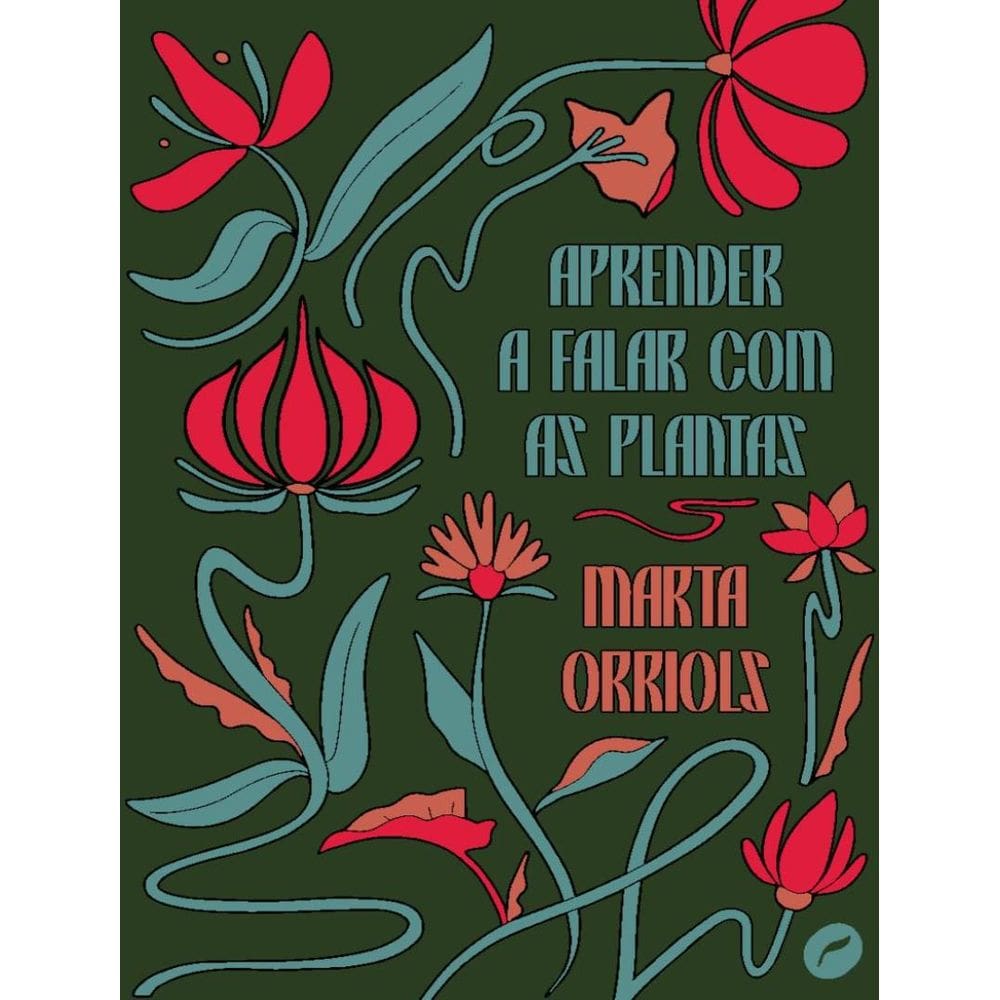 Aprender A Falar Com As Plantas