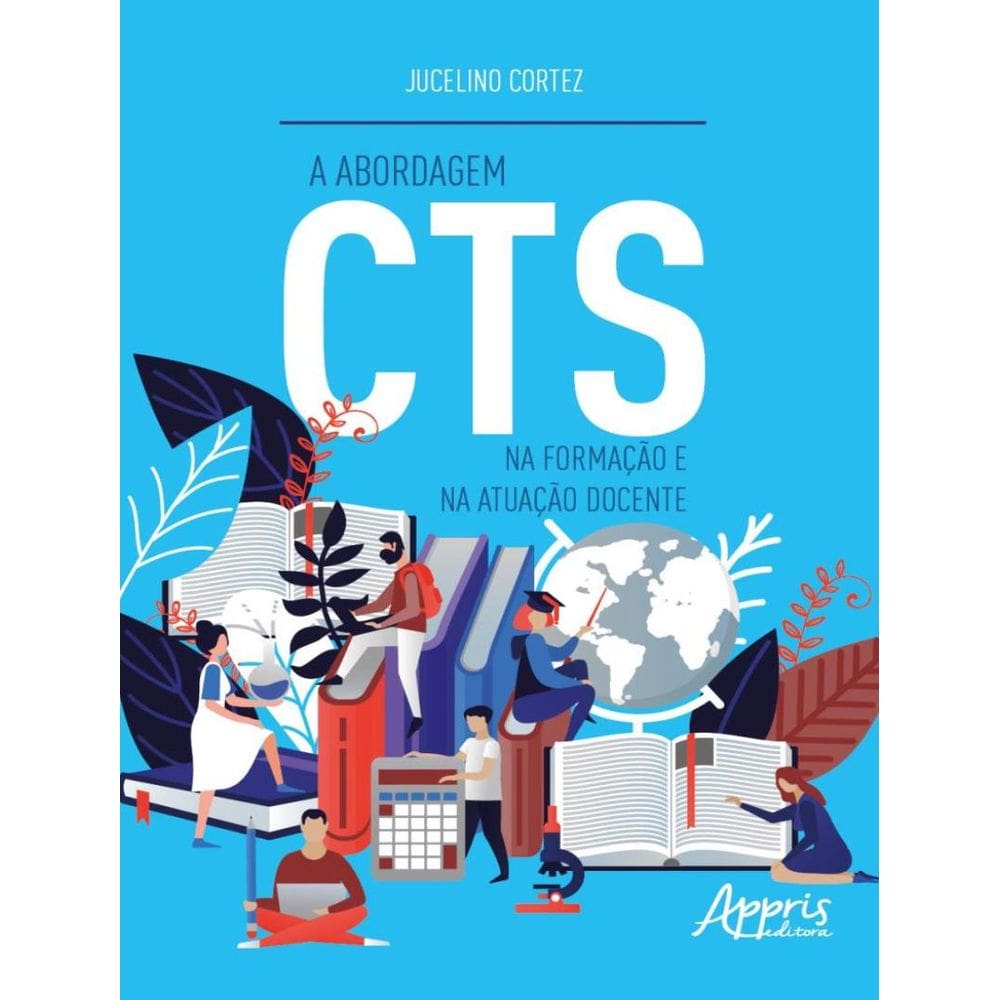Abordagem Cts Na Formacao E Na Atuacao Docente,A