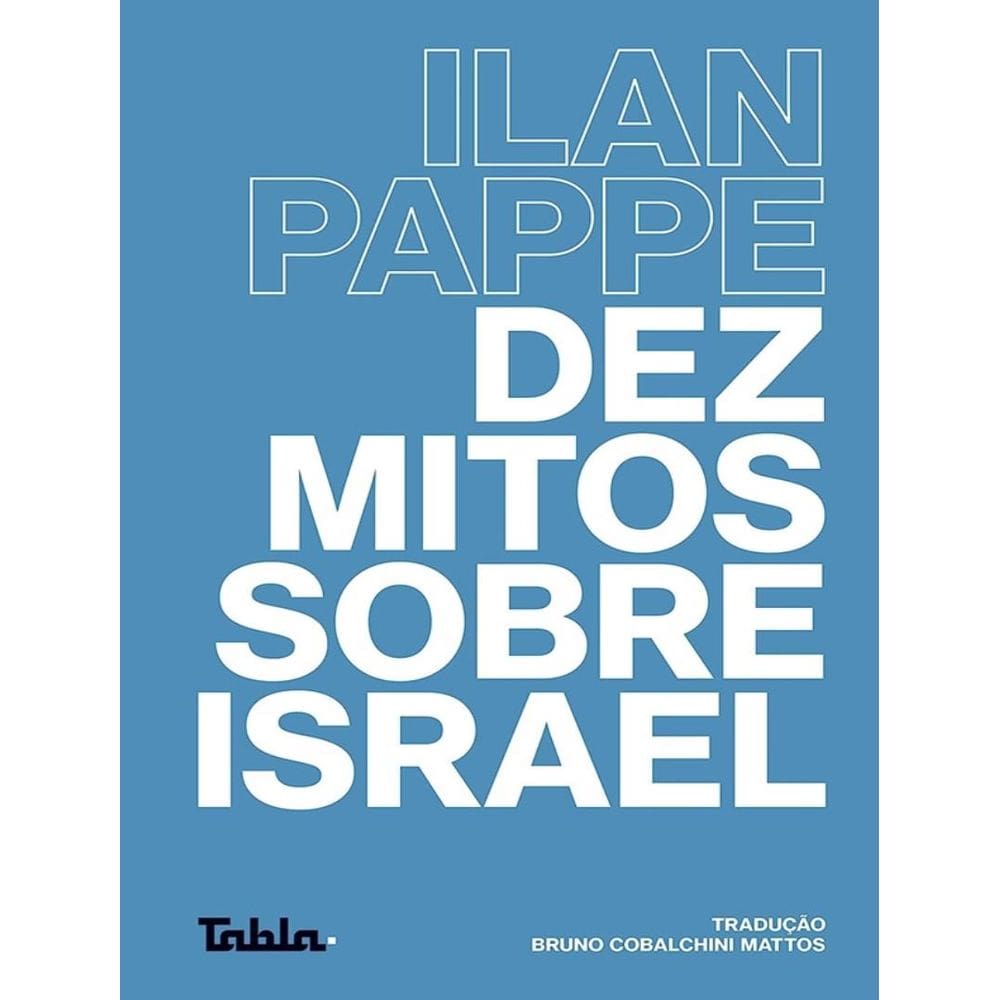 Dez Mitos Sobre Israel